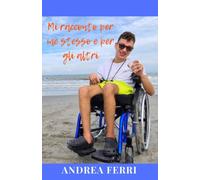 Mi racconto per me stesso e per gli altri