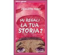 ... Mi regali la tua storia?
