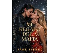 Mi Regalo de la Mafia: Una romance lésbica oscura ambientada en Ravenport