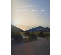 Mi ricordi ancora il sole