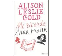 Mi ricordo Anna Frank