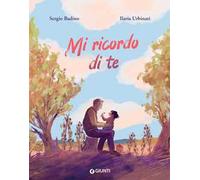 Mi ricordo di te. Ediz. a colori