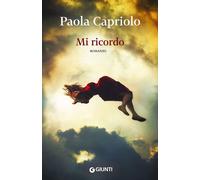 Mi ricordo - [Gruppo Editoriale Giunti]