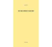 Mi ricordo Mauro
