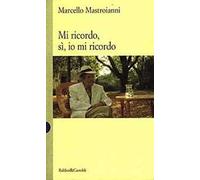 Mi ricordo, sì, io mi ricordo