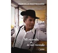 Mi ricordo, sì, io mi ricordo. Nuova ediz.