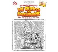 Mi ritiro per delirare. Dalla A di aforismi alla Z di Zagor