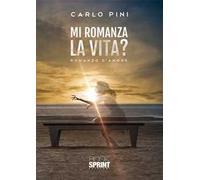 Mi romanza la vita?