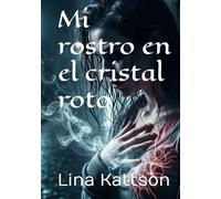 Mi rostro en el cristal roto