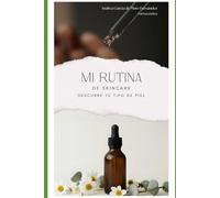 Mi rutina de skincare: Descubre tu tipo de piel