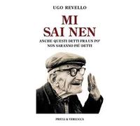 Mi sai nen. Anche questi detti fra un po' non saranno più detti