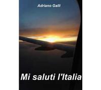 Mi saluti l'Italia