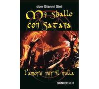 Mi sballo con Satana. L'amore per il nulla