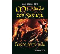 Mi sballo con Satana. L'amore per il nulla