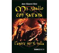 Mi sballo con Satana. L'amore per il nulla - 2015 - SugarCo