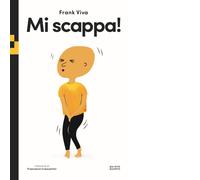 Mi scappa!