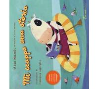 Mi scappa una storia. Ediz. illustrata. Con CD Audio