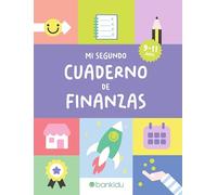 Mi Segundo Cuaderno de Finanzas: Educación Financiera para Niños: Más de 100 actividades para niños de 9 a 11 años. Aprende a ahorrar, gastar y ganar ... como salario, impuestos y mucho más.: 2
