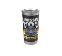 Mi sei mancato internamente Funny Cat Meme Bicchiere termico in acciaio inox doppia parete