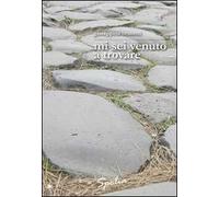 Mi sei venuto a trovare