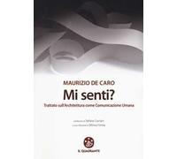 Mi senti? Trattato sull'architettura come comunicazione umana