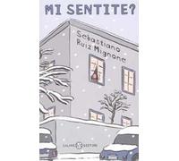 Mi sentite? Ediz. illustrata