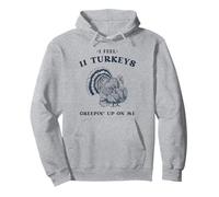Mi Sento 11 Tacchini Che Si insinuano su di Me Retro Ringraziamento Felpa con Cappuccio