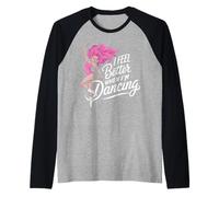 Mi Sento Meglio Quando Ballo Carino Maglia con Maniche Raglan
