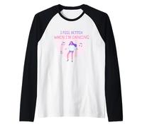 Mi Sento Meglio Quando Ballo Maglia con Maniche Raglan