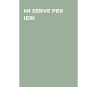 Mi serve per ieri - Taccuino divertente per appunti e idee | Quaderno simpatico da ufficio: Taccuino divertente per appunti, idee e pensieri | Regalo ... amici e amiche | Umorismo da ufficio