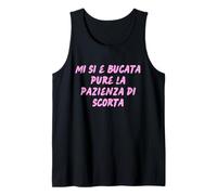 Mi si è bucata pura la pazienza di scorta Canotta