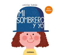 Mi sombrero y yo / My Hat and Me