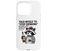 Mi sono detto di smettere di bere ma non lo farò Custodia per iPhone 15 Pro Max