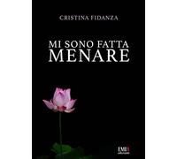 Mi sono fatta menare