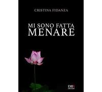 Mi sono fatta menare