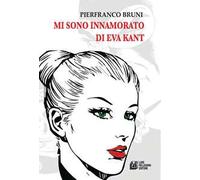 Mi sono innamorato di Eva Kant