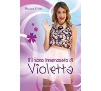 Mi sono innamorato di Violetta