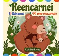 Mi sono reincarnato: Vangelo per bambini