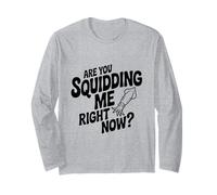 Mi stai Squidding Adesso? Divertente Amante dei Frutti di Mare Maglia a Manica