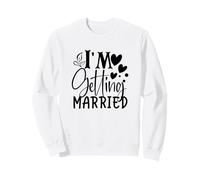Mi STO sposando Matrimonio Amore Fidanzato S Felpa