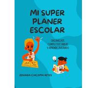 Mi Super Planner Escolar: Organízate, cumple tus tareas y aprende jugando