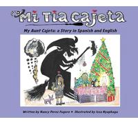 Mi Tia Cajeta: A Story in Spanish and English