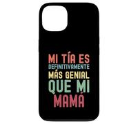 MI TÍA ES DEFINITIVAMENTE MÁS GENIAL QUE MI MAMÁ Custodia per iPhone 13