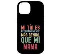 MI TÍA ES DEFINITIVAMENTE MÁS GENIAL QUE MI MAMÁ Custodia per iPhone 14