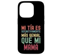 MI TÍA ES DEFINITIVAMENTE MÁS GENIAL QUE MI MAMÁ Custodia per iPhone 14 Pro