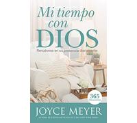 Mi Tiempo Con Dios: Renuévese En Su Presencia Diariamente