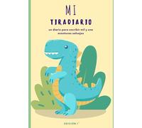 Mi Tiradiario: Un diario para escribir mil y una aventuras salvajes