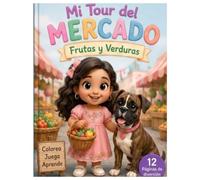 Mi Tour del Mercado: Frutas y Verduras
