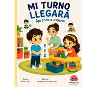 Mi turno llegará: Historia social para enseñar a esperar el turno en niños con autismo, TDAH y educación especial