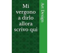 Mi vergono a dirlo allora scrivo qui